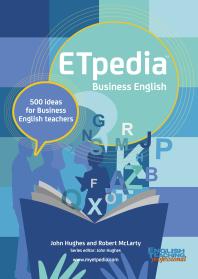 ETpedia Business English : 500 ideas for business English teachers