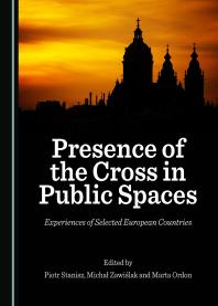 Presence of the Cross in Public Spaces : Experiences of Selected European Countries