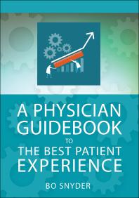 A Physician Guidebook to The Best Patient Experience