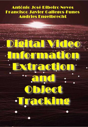 Digital video information extraction and object tracking