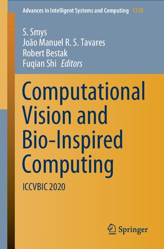 Computational Vision and Bio-Inspired Computing: ICCVBIC 2020 (Advances in Intelligent Systems and Computing, 1318)