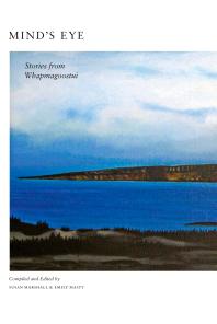 Mind's Eye : Stories from Whapmagoostui