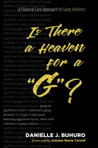 Is There a Heaven for a “G”? : A Pastoral Care Approach to Gang Violence
