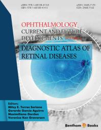 Diagnostic Atlas of Retinal Diseases (Ophthalmology: Current and Future Developments, Volume 1)