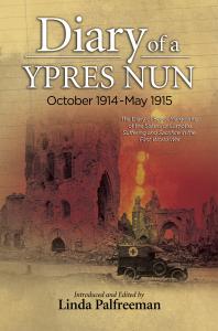 Diary of a Ypres Nun : October 1914-May 1915