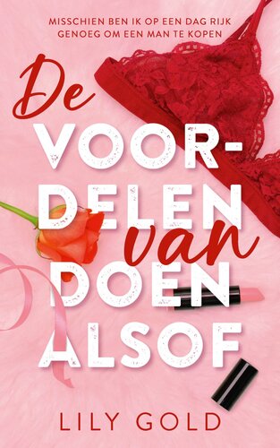 De voordelen van doen alsof: Een friends to lovers reverse harem romance