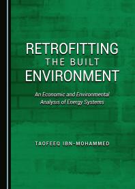 Retrofitting the Built Environment : An Economic and Environmental Analysis of Energy Systems