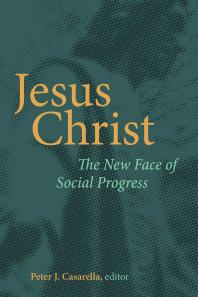 Jesus Christ : The New Face of Social Progress