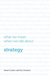 What We Mean When We Talk about Strategy