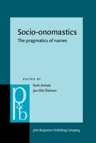 Socio-Onomastics : The Pragmatics of Names