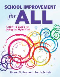 School Improvement for All : A How-To Guide for Doing the Right Work (Drive Continuous Improvement and Student Success Using the PLC Process)