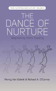 The Dance of Nurture : Negotiating Infant Feeding