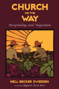 Church on the Way : Hospitality and Migration