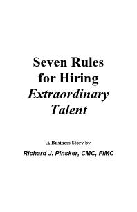 Seven Rules for Hiring Extraordinary Talent : A Business Story
