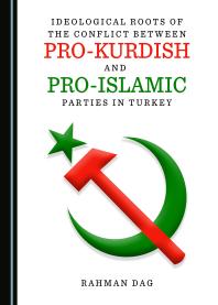 Ideological Roots of the Conflict between Pro-Kurdish and Pro-Islamic Parties in Turkey