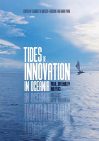 Tides of Innovation in Oceania : Value, Materiality and Place
