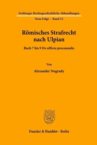Römisches Strafrecht nach Ulpian.: Buch 7 bis 9 De officio proconsulis.