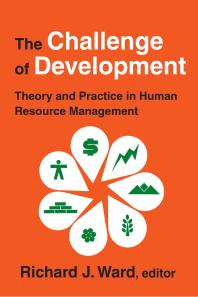 The Challenge of Development : Theory and Practice in Human Resource Management