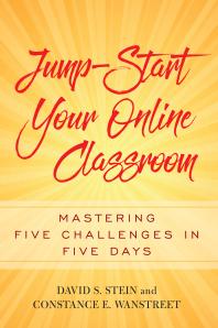 Jump-Start Your Online Classroom : Mastering Five Challenges in Five Days