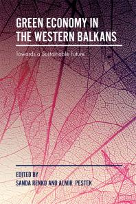 Green Economy in the Western Balkans : Towards a Sustainable Future