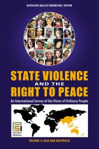 State Violence and the Right to Peace: an International Survey of the Views of Ordinary People [4 Volumes] : An International Survey of the Views of Ordinary People