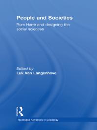 People and Societies : Rom Harré and Designing the Social Sciences