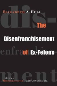 The Disenfranchisement of Ex-Felons