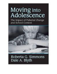 Moving into Adolescence : The Impact of Pubertal Change and School Context