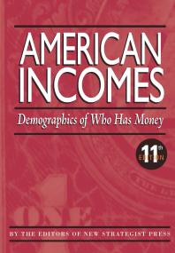American Incomes : Demographics of Who Has Money