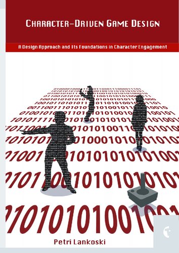 Character-Driven Game Design: A Design Approach and Its Foundations in Character Engagement