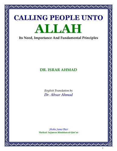 Calling People unto Allah: Its Need, Importance, and Fundamental Principles
