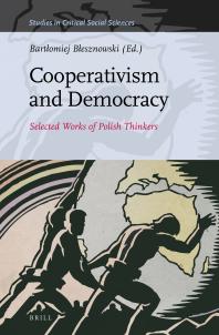 Cooperativism and Democracy : Selected Works of Polish Thinkers
