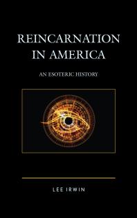 Reincarnation in America : An Esoteric History