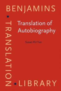 Translation of Autobiography : Narrating Self, Translating the Other