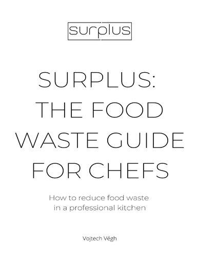 Surplus: The Food Waste Guide for Chefs