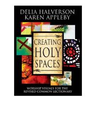 Creating Holy Spaces : Worship Visuals for the Revised Common Lectionary