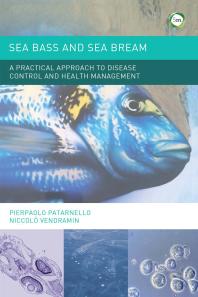 Sea Bass and Sea Bream : A Practical Approach to Disease Control and Health Management