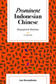 Prominent Indonesian Chinese : Biographical Sketches (4th edition)