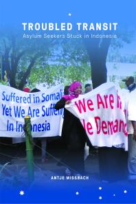 Troubled Transit : Asylum Seekers Stuck in Indonesia