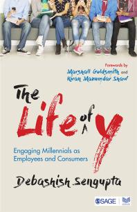 The Life of Y : Engaging Millennials As Employees and Consumers