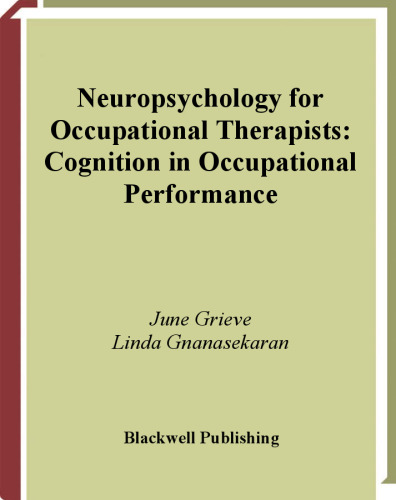 Neuropsychology for Occupational Therapists: Cognition in Occupational Performance