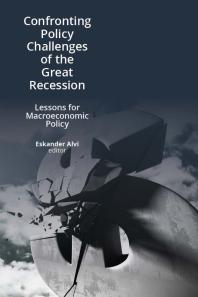 Confronting Policy Challenges of the Great Recession : Lessons for Macroeconomic Policy