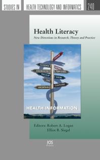 Health Literacy : New Directions in Research, Theory and Practice