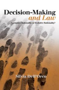 Decision-Making and Law : Normative Rationality or Evolutive Rationality?