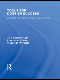 Tools for Dossier Success : A Guide for Promotion and Tenure