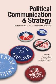 Political Communication & Strategy : Consequences of the 2014 Midterm Elections
