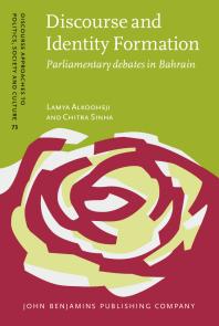 Discourse and Identity Formation : Parliamentary Debates in Bahrain