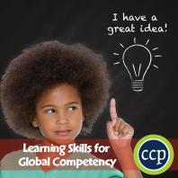 21st Century Skills - Learning Skills for Global Competency Gr. 3-8+
