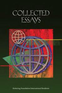 Collected Essays : Kettering Foundation International Residents