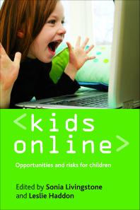 Kids Online: Opportunities and Risks for Children